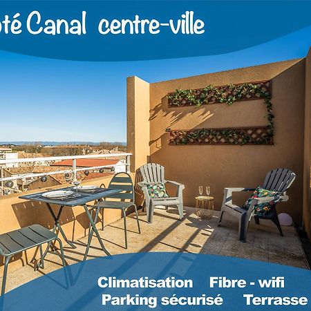 Appartement "Cote Canal", Terrasse , Climatisation , Parking Prive Narbonne Extérieur photo